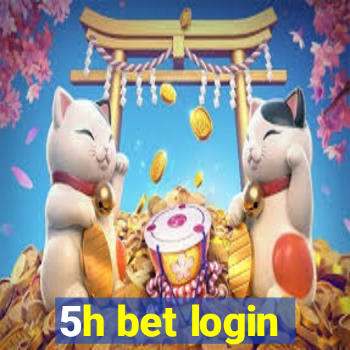 5h bet login